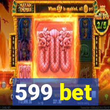 599 bet